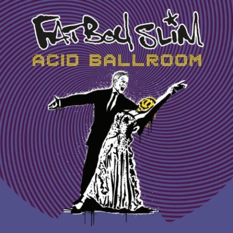 Fatboy Slim - Acid Ballroom (2026) mp3