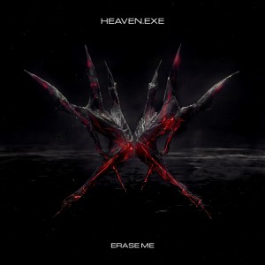HEAVEN.EXE - Erase Me (2026) HEAVEN.EXE - Erase Me (2026)