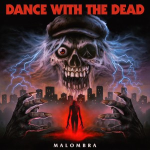 Dance With The Dead - Malombra (2026)
