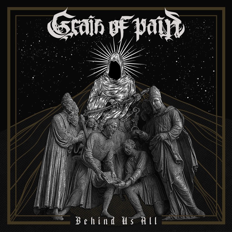 Grain Of Pain - Behind Us All (2026)