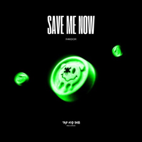 R4KIDOR - Save Me Now (2026) mp3