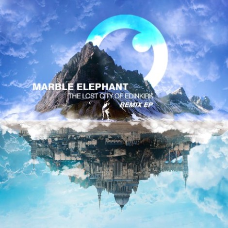 Marble Elephant - The Lost City Of Edinkirk Remix EP (2026) mp3