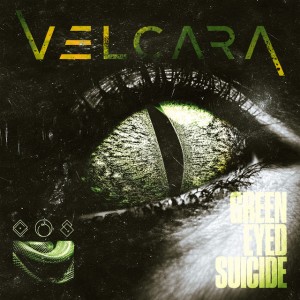 Velcara - Green-Eyed Suicide (Single) (2026)