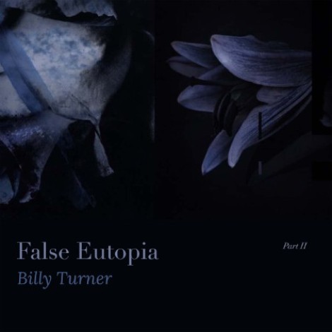 Billy Turner - False Eutopia PT2 (2026) mp3