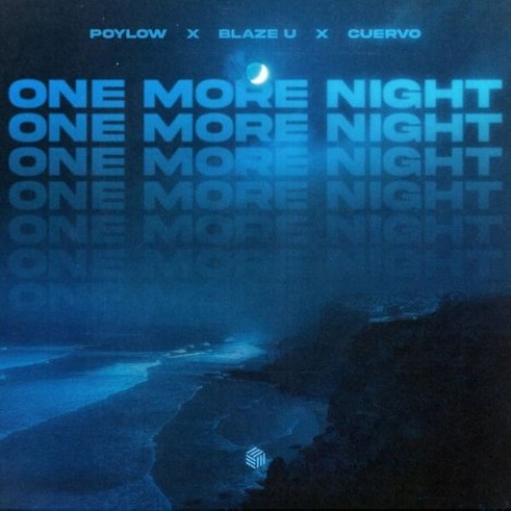 Poylow x Blaze U x Cuervo - One More Night (2026) mp3
