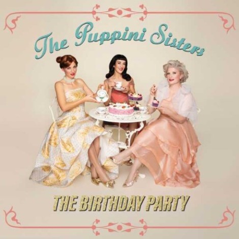 The Puppini Sisters - The Birthday Party (2026) flac