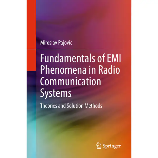 Fundamentals of EMI Phenomena in Radio Communication Systems: Theories and Solution Methods