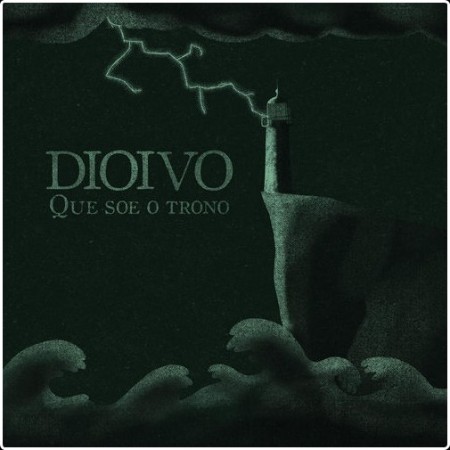 Dioivo - Que Soe o Trono (2026)