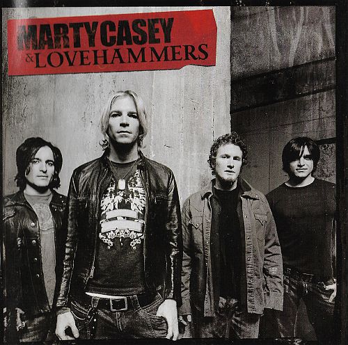 Marty Casey & Lovehammers - Marty Casey & Lovehammers (2006) (LOSSLESS) Marty Casey & Lovehammers - Marty Casey & Lovehammers (2006) (LOSSLESS)