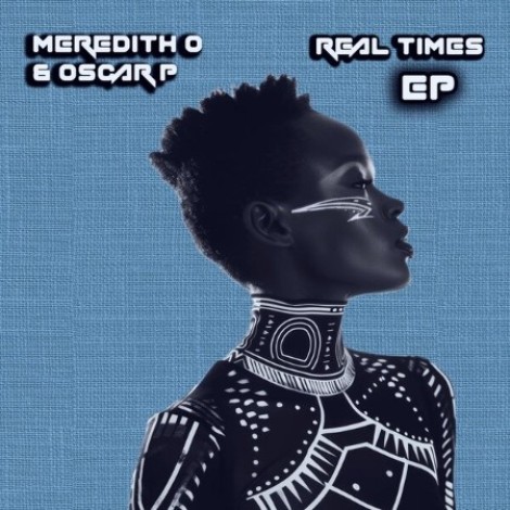 Meredith O x Oscar P - Real Times EP (2026) mp3