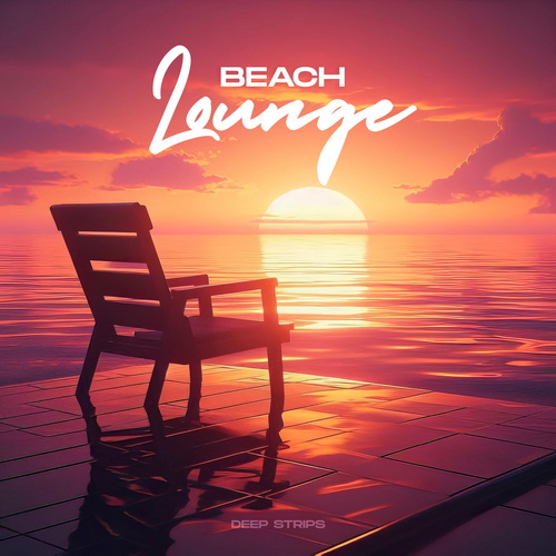 Beach Lounge (Deep Strips) (2026) FLAC