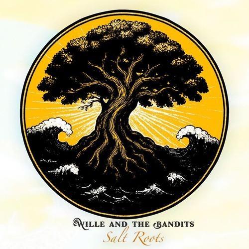 Willie And The Bandits - Salt Roots (2026)