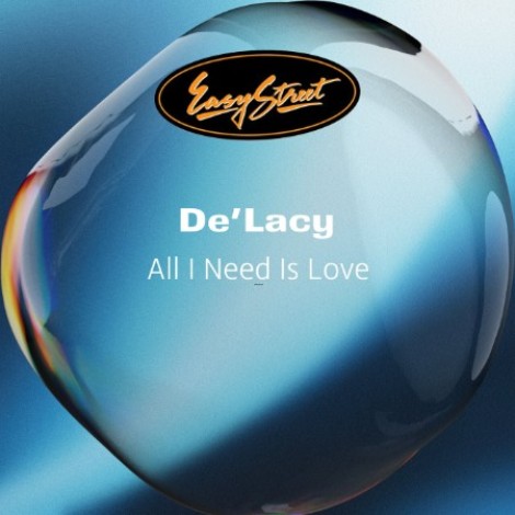 De'Lacy - All I Need Is Love (2026) mp3