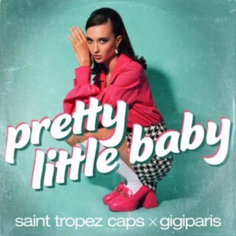 Saint Tropez Caps x gigiparis - Pretty Little Baby (2026) mp3