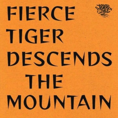 Tiger Style - Fierce Tiger Descends The Mountain (2026) mp3