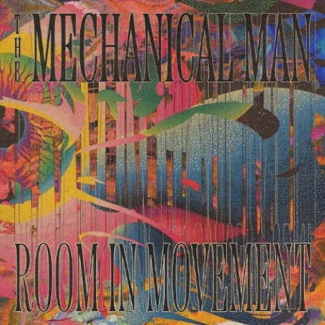 The Mechanical Man - Room in Movement (2025) mp3