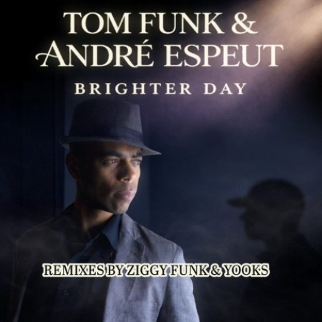 Tom Funk x Andre Espeut - Brighter Day (2026) mp3