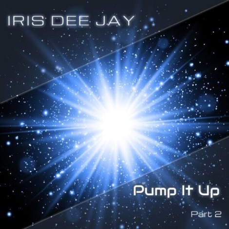 Iris Dee Jay - Pump It Up (2026) mp3