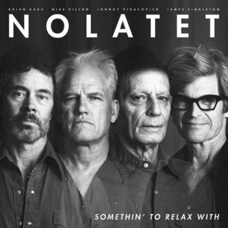 Nolatet - Somethin' To Relax With (2026) flac