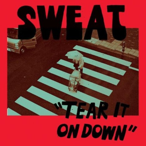 Sweat - Tear It On Down (2026) mp3