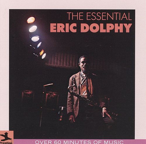 Eric Dolphy - The Essential (1986) (LOSSLESS) Eric Dolphy - The Essential (1986) (LOSSLESS)