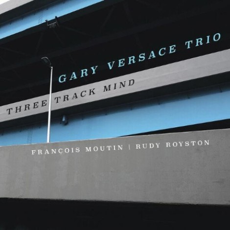 Gary Versace - Three Track Mind (2026) mp3