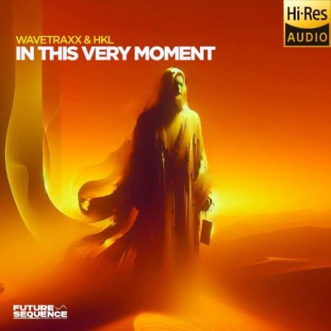 Wavetraxx & HKL - In This Very Moment (2026) flac