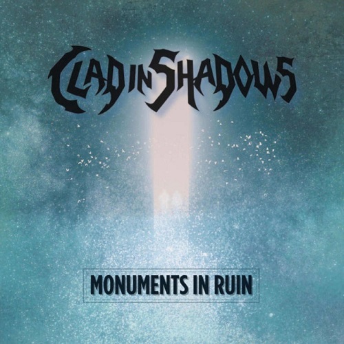 Clad In Shadows - Monuments In Ruin (2026)