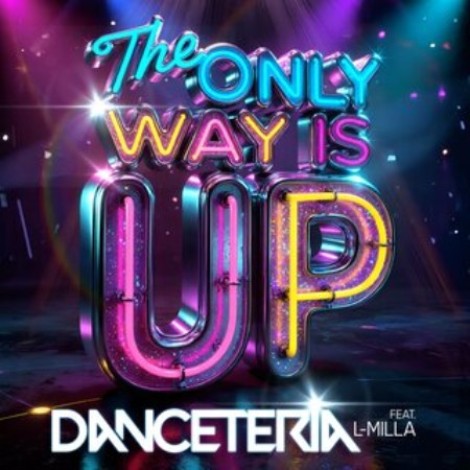 Danceteria feat. L-Milla - The Only Way Is Up (2026) mp3