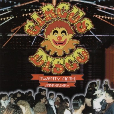 Circus Disco - Twenty Fifth Anniversary (1999) FLAC