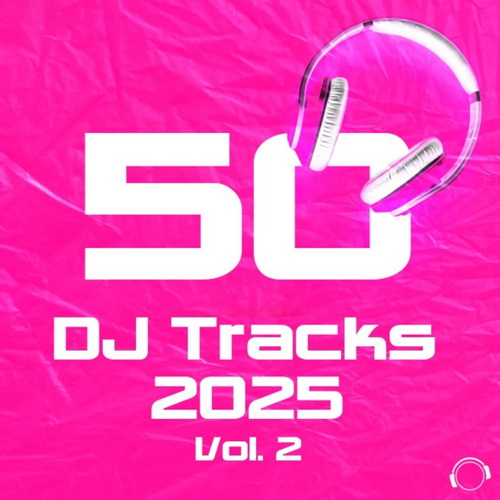 50 DJ Tracks 2025 Vol 2 (2025) FLAC