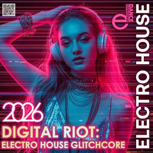 Electro House Glitchcore (2026)