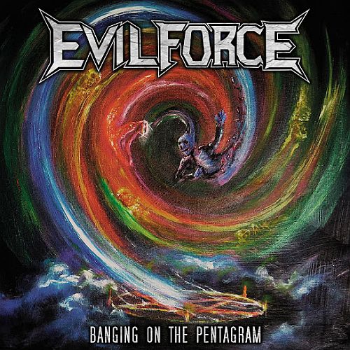 Evil Force - Banging On The Pentagram (2016) (LOSSLESS)