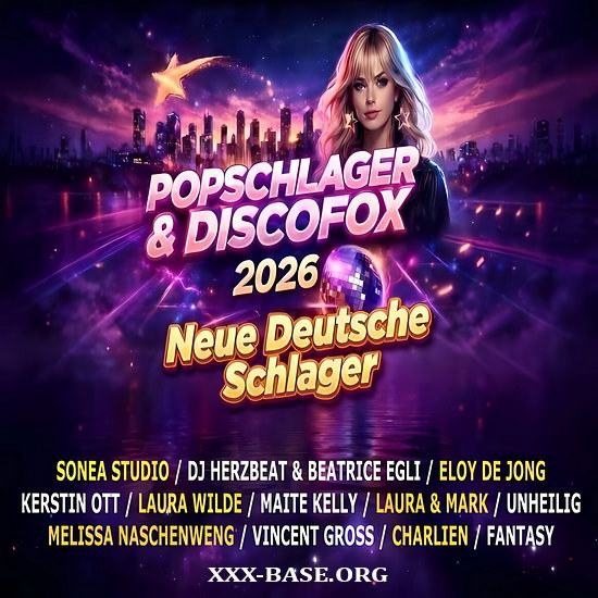 Popschlager & Discofox 2026: Neue Deutsche Schlager