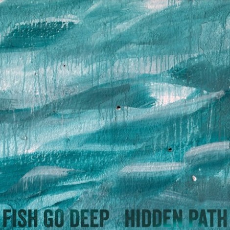 Fish Go Deep - Hidden Path (2025) mp3