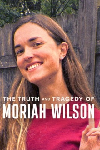 The Truth and Tragedy of Moriah Wilson Preview