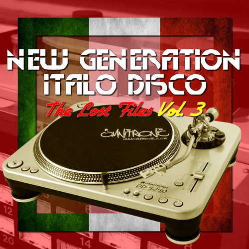 New Generation Italo Disco - The Lost Files Vol. 3 (2017) FLAC
