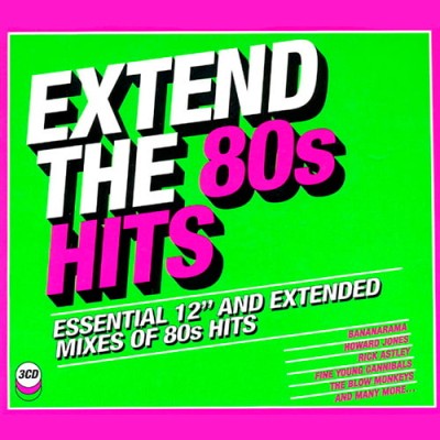 Extend The 80s - Hits Essential 12 and Extended Mixes of 80s Hits (3CD) (2018) FLAC