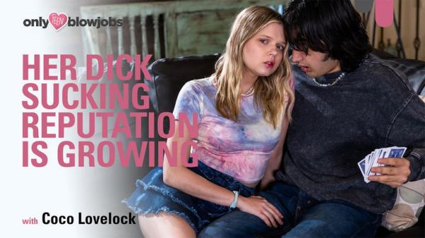 Coco Lovelock - Her Dick Sucking Reputation Is Growing [FullHD 1080p]
