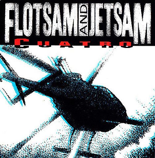Flotsam And Jetsam - Cuatro (1992) (LOSSLESS)