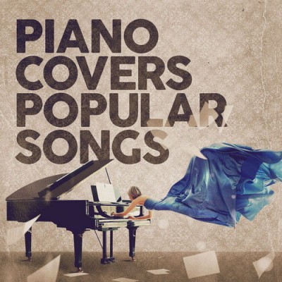 Piano Covers Popular Songs (Collection) (2021-2026) FLAC