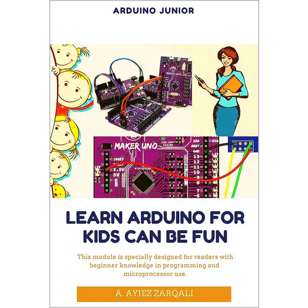 Arduino Junior. Learn Arduino For Kids can be Fun
