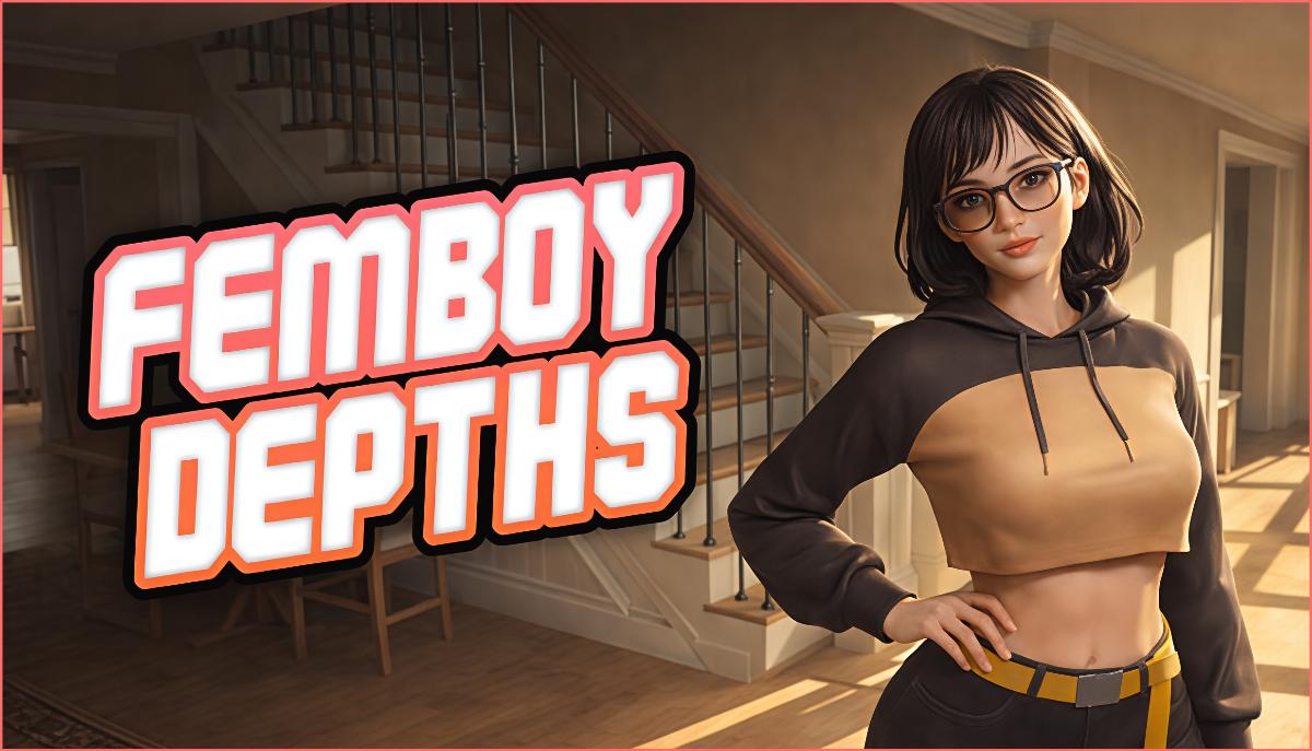 Femboy Depths