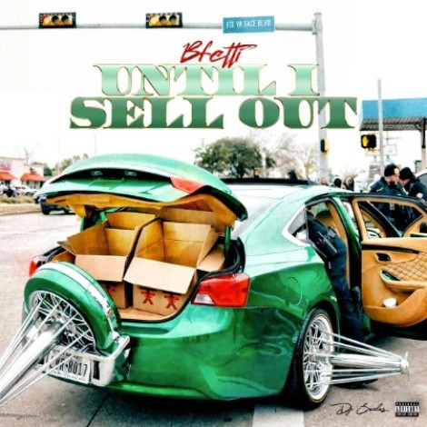 B.Fetti & DJ Soulos - Until I Sell Out (2026) mp3