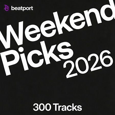 Beatport Weekend Picks 2026 [300 tracks][April 06]