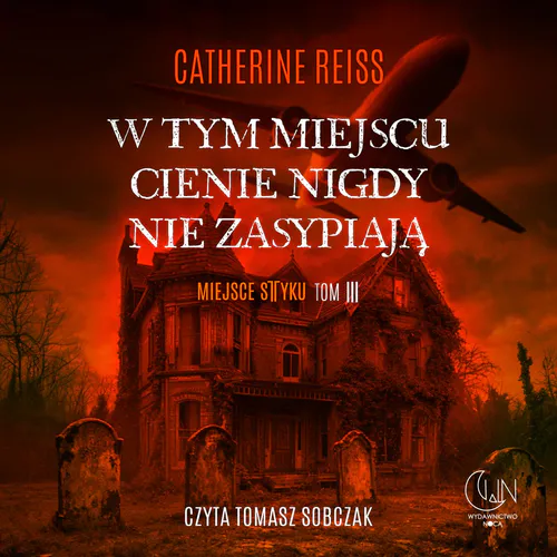 Catherina Reiss - W tym miejscu cienie nigdy nie zasypiają (2026) [audiobook PL]