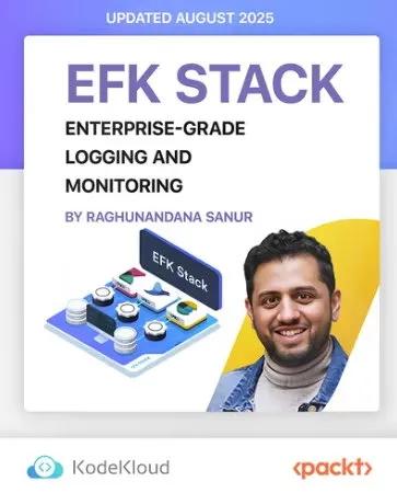 EFK Stack - Enterprise-Grade Logging and Monitoring