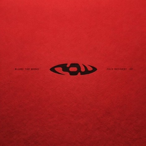 Blame The Mono - Pace Refinery EP (2026) flac