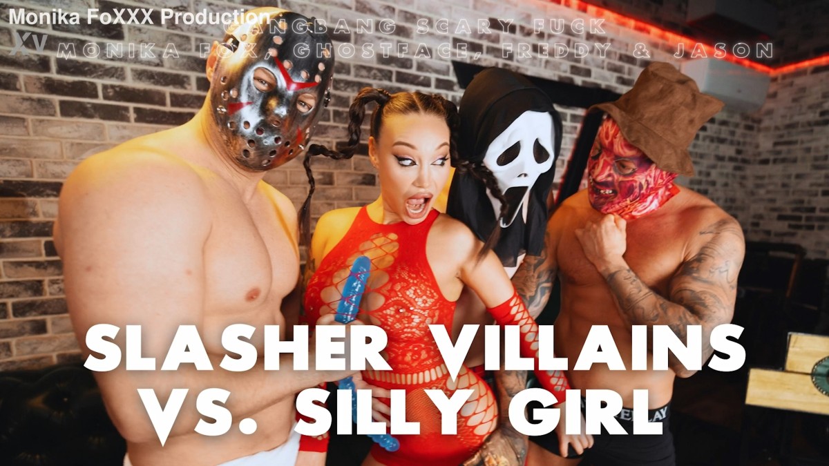 Monika Fox - Slasher Villains vs. Silly Girl Monika Fox Gangbang Scary Rough Fuck With DAP, DP, Anal, Prolapse And Cumshot