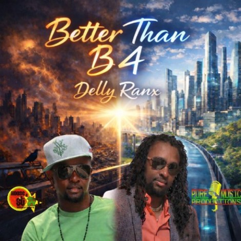 Delly Ranx - Better Than B4 (2026) mp3